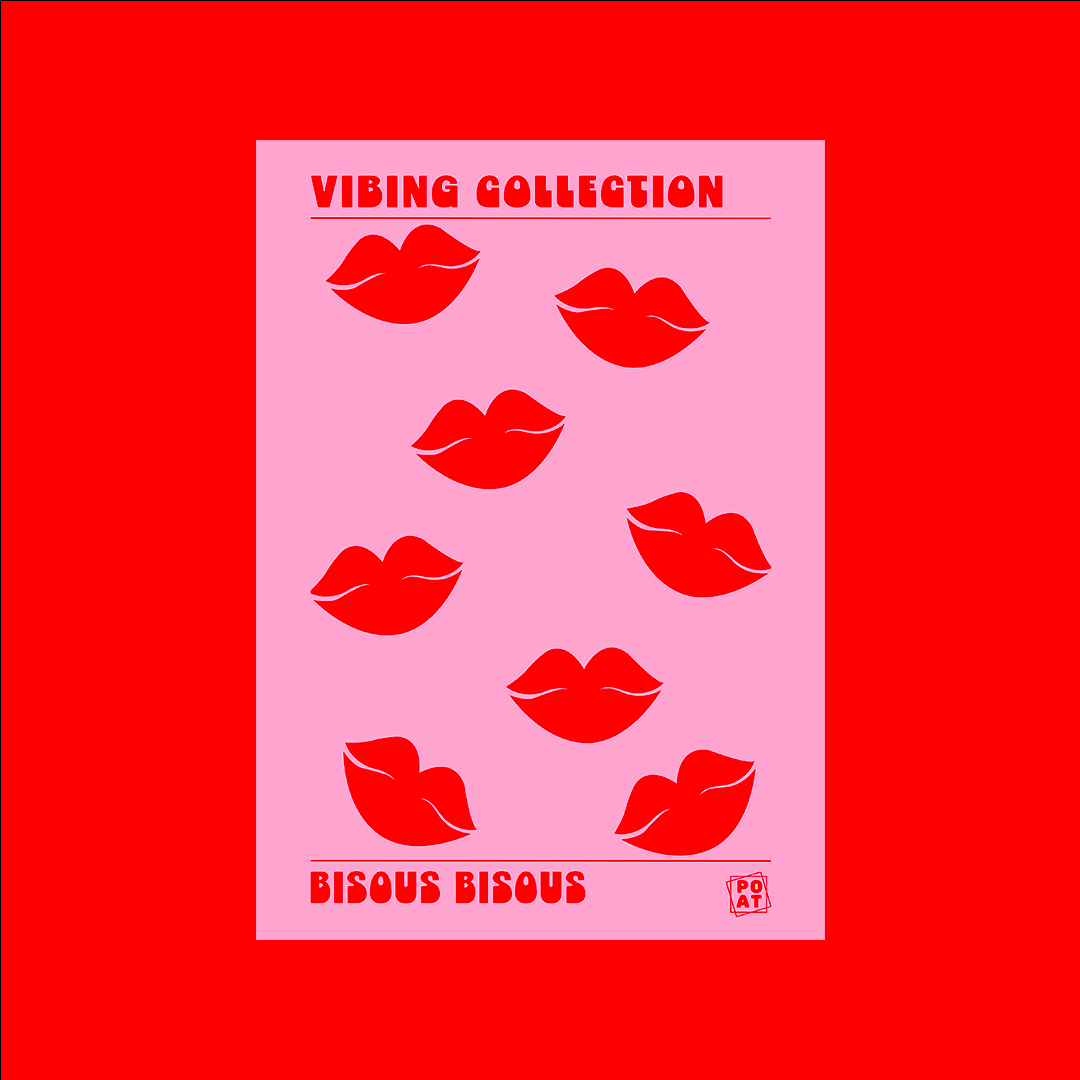 BISOUS BISOUS - VIBING COLLECTION
