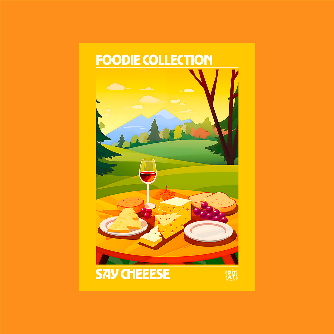 SAY CHEESE - FOODIE COLLECTION